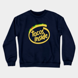 Tacos Inside (yellow version) Crewneck Sweatshirt